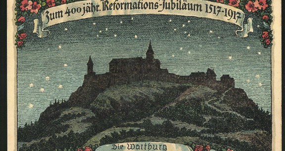Die Wartburg 1690. Postkarte zum Reformationsjubiläum 1917.