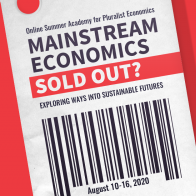 Mainstream Economics Sold Out? Exploring Ways into Sustainable Futures